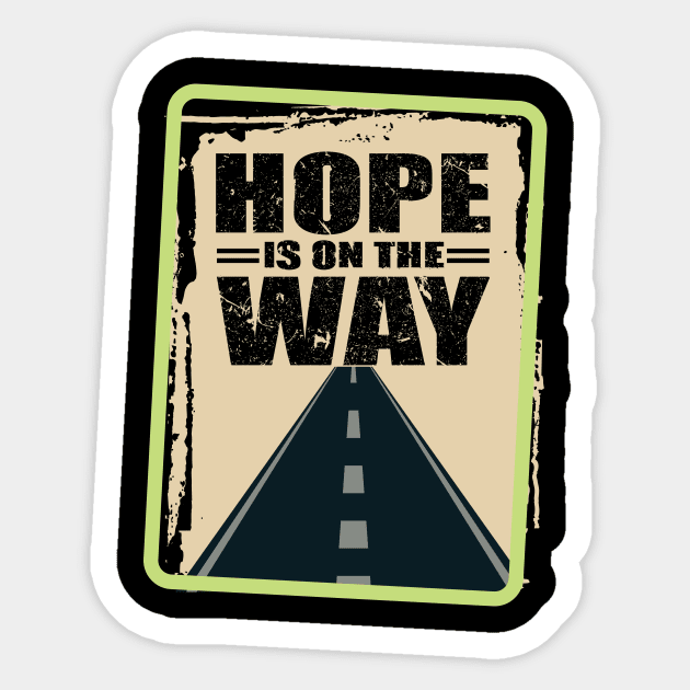 'Hope Is On The Way' Food and Water Relief Shirt Sticker by ourwackyhome